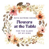 Cover art for Flowers At The Table