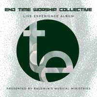 Cover art for End Time Worship Collective: Live Experience