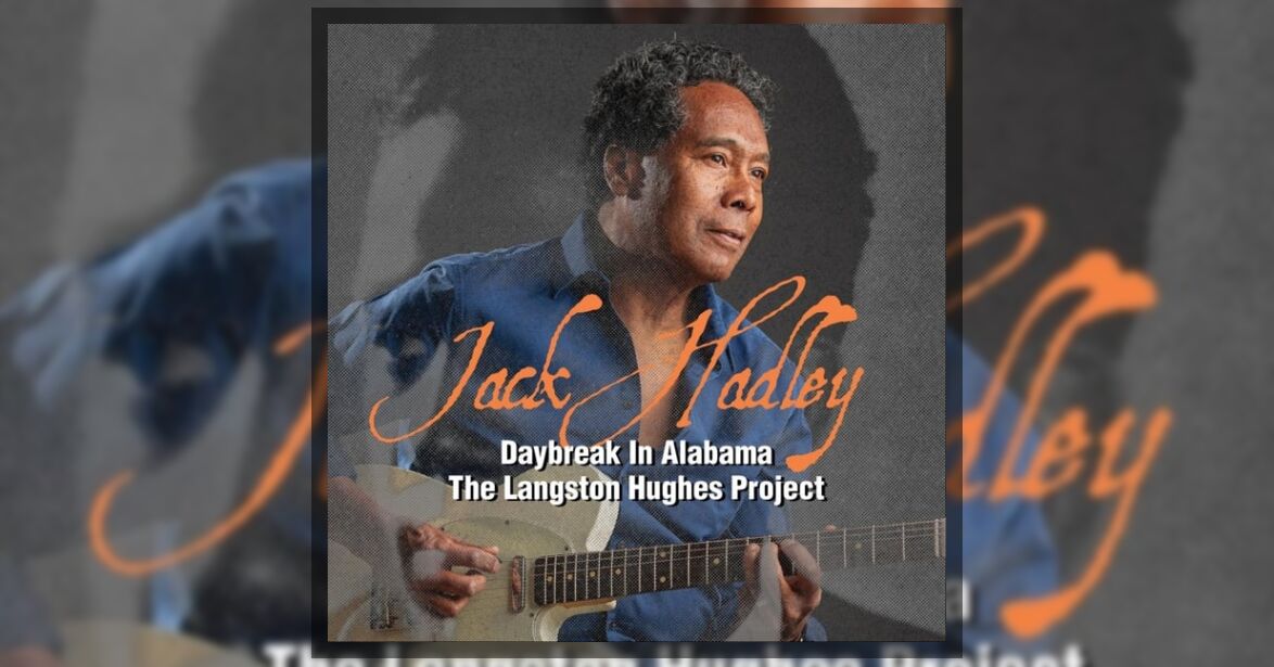 Jack Hadley Daybreak in Alabama The Langston Hughes Project