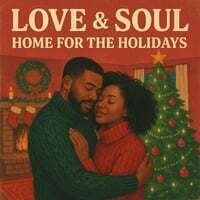 Cover art for Love & Soul - Home for the Holidays