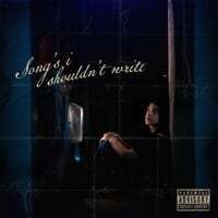 Cover art for Songs I Shouldn't Write
