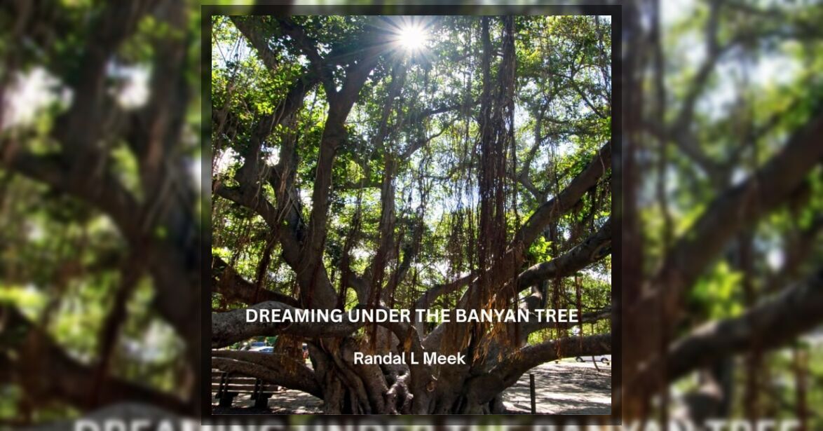Dreaming Under the Banyan Tree