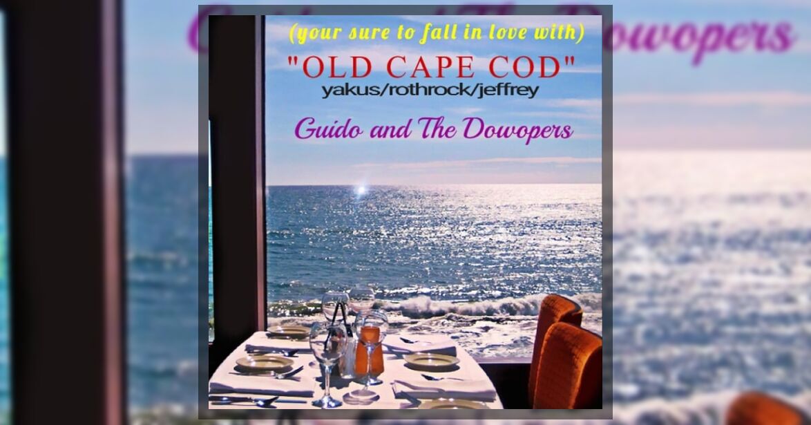The Dowopers & Guido Old Cape Cod