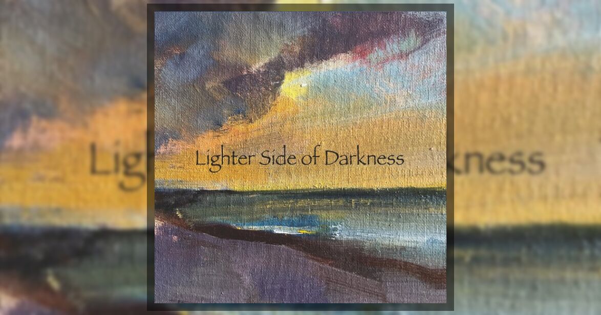 Lighter Side of Darkness Lighter Side of Darkness