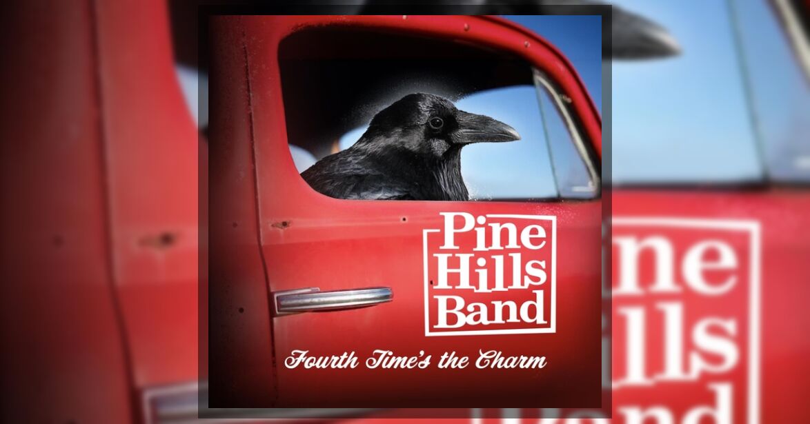 Pine Hills Band - Fourth Time's the Charm