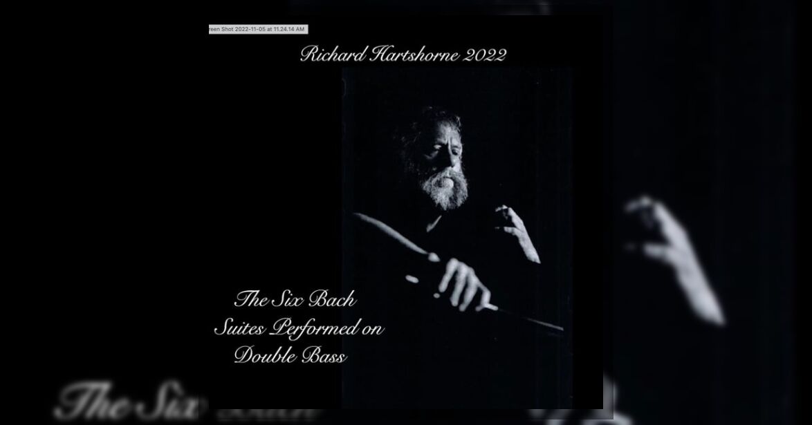Richard Hartshorne The Six Bach Suites Performed on Double Bass